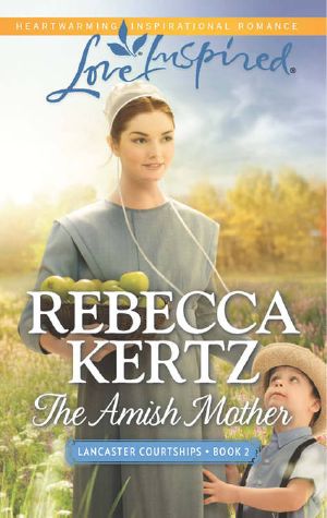 [Lancaster Courtships 02] • The Amish Mother